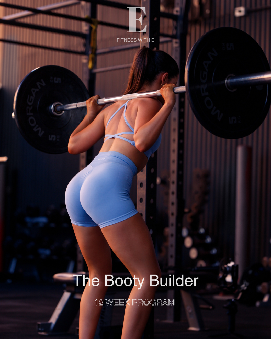 The Booty Builder - 12 Week Glutes Program